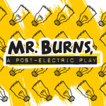 CATCO Favorites and Newcomers Perform in Season Opener, Mr. Burns, a post-electric play